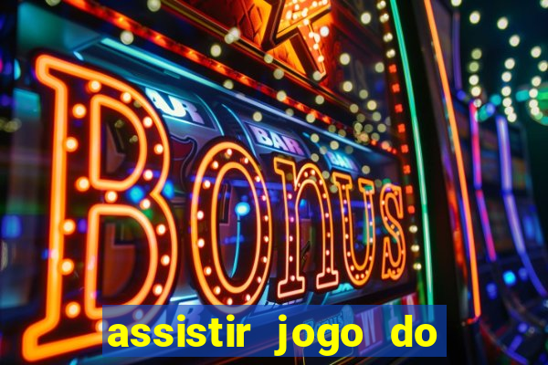 assistir jogo do corinthians ao vivo vto